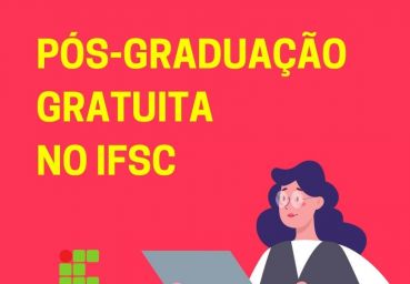 IFSC está com inscrições abertas para pós-graduações gratuitas
